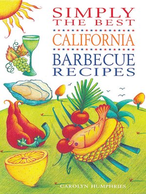 cover image of Simply the Best California Barbeque Recipes